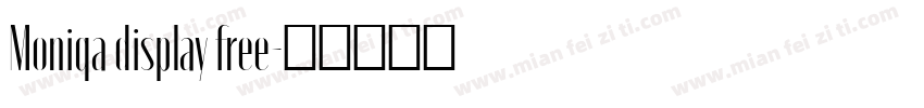 Moniqa display free字体转换
